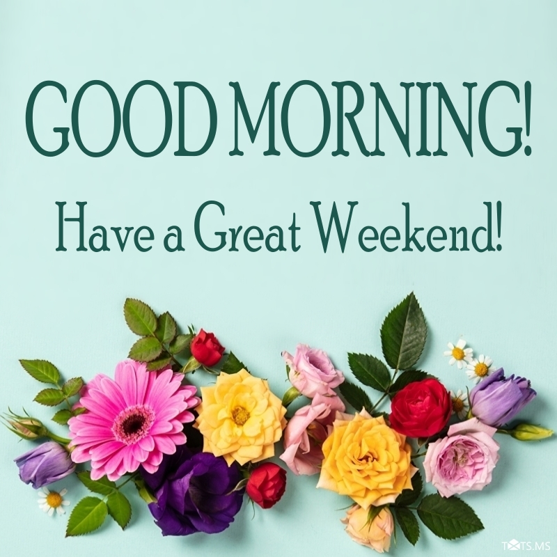 Weekend Wishes
